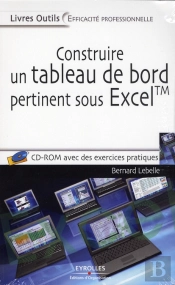 Construire Un Tableau De Bord Pertinent Sous Excel Tm Avec  Cd Rom