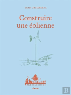 Bertrand.pt - Construire Une Éolienne