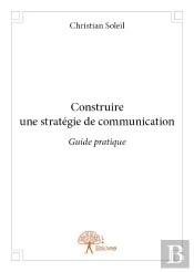 Construire Une Strategie De Communication