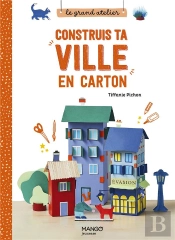 Construis Ta Ville En Carton : Décline Ta Ville Selon Tes Envies !