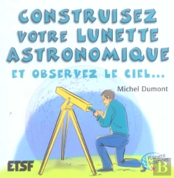 Bertrand.pt - Construisez Votre Lunette Astronomique Et Observez Le Ciel...