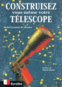 Bertrand.pt - Construisez Vous-Même Votre Télescope