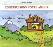 Construisons Notre Amour