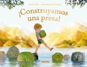 ¡Construyamos Una Presa!