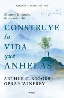 Construye La Vida Que Anhelas