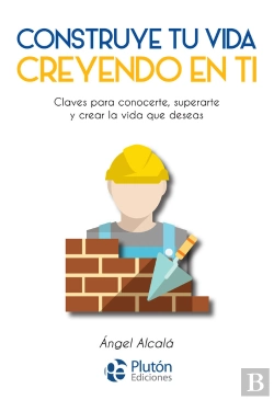 Bertrand.pt - Construye Tu Vida Creyendo En Ti Mismo