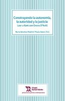 Construyendo La Autonomía, La Autoridad Y La Justicia