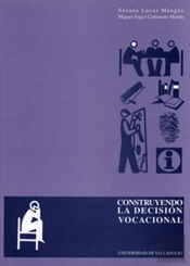 Construyendo La Decisión Vocacional