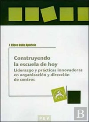 Construyendo La Escuela De Hoy