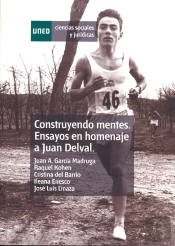 Construyendo Mentes. Ensayos En Homenaje A Juan Delval. Constructing Minds. Essays In Honor Or Juan
