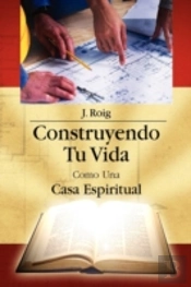 Construyendo Tu Vida Como Una Casa Espir