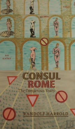 Bertrand.pt - Consul Rome: The Dangerous Years