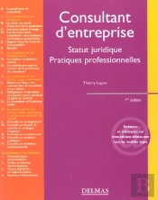 Consultant D'Entreprises Statut Juridique Et Pratiques Professionnelles ; 1e Edition