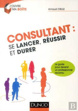 Bertrand.pt - Consultant : Se Lancer, Réussir Et Durer