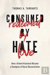 Consumed By Hate, Redeemed By Love