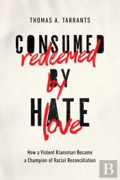 Consumed By Hate, Redeemed By Love