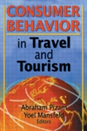 Consumer Behavior In Travel And Tourism