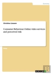 Consumer Behaviour. Online Video Services And Perceived Risk