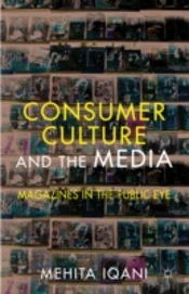 Consumer Culture And The Media