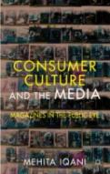 Consumer Culture And The Media