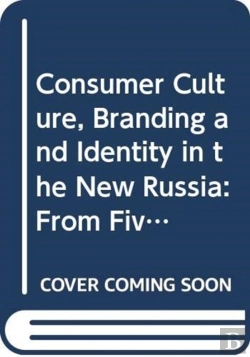 Bertrand.pt - Consumer Culture, Branding And Identity In The New Russia