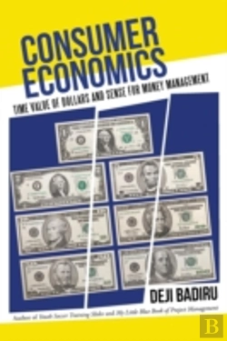 Bertrand.pt - Consumer Economics: Time Value Of Dollars And Sense For Money Management