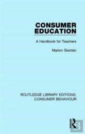 Consumer Education (Rle Consumer Behaviour)
