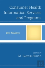 Consumer Health Information Services And Programs