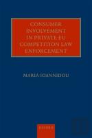 Consumer Involvement In Private Eu Competition Law Enforcement