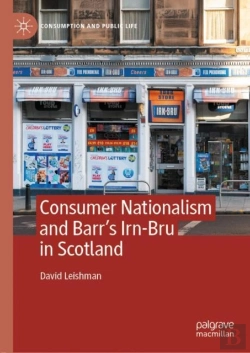Bertrand.pt - Consumer Nationalism And Barrâ€™S Irn-Bru In Scotland