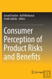 Consumer Perception Of Product Risks And Benefits