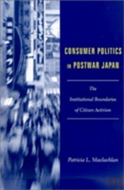 Bertrand.pt - Consumer Politics In Postwar Japan