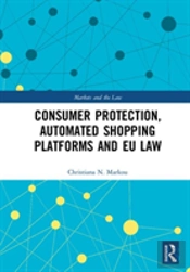 Consumer Protection, Automated Shopping Platforms And Eu Law