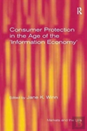 Consumer Protection In The Age Of The 'Information Economy'