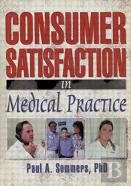 Consumer Satisfaction In Medical Practice