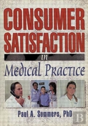 Consumer Satisfaction In Medical Practice