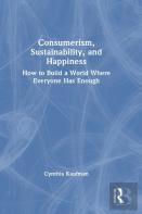 Consumerism, Sustainability, And Happiness