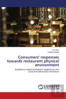 Consumers' Responses Towards Restaurant Physical Environment