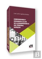 Consumidores Y Usuarios A La Luz De La Jurisprudencia Del Tribunal Supremo