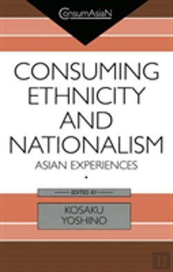 Bertrand.pt - Consuming Ethnicity And Nationalism