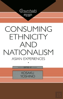 Bertrand.pt - Consuming Ethnicity And Nationalism