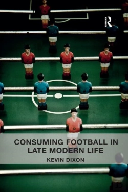 Bertrand.pt - Consuming Football In Late Modern Life