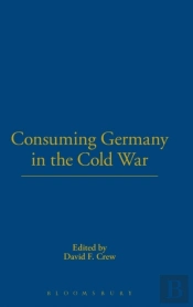 Consuming Germany In The Cold War
