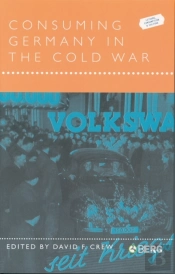 Consuming Germany In The Cold War