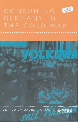 Bertrand.pt - Consuming Germany In The Cold War