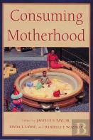 Consuming Motherhood