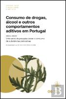 Consumo de Drogas, Álcool e Outros Comportamentos Aditivos em Portugal