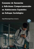 Consumo De Sustancias Y Adicciones Comportamentales En Adolescentes Españoles: U