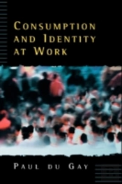 Consumption And Identity At Work
