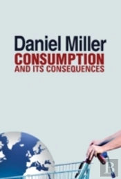 Consumption And Its Consequences